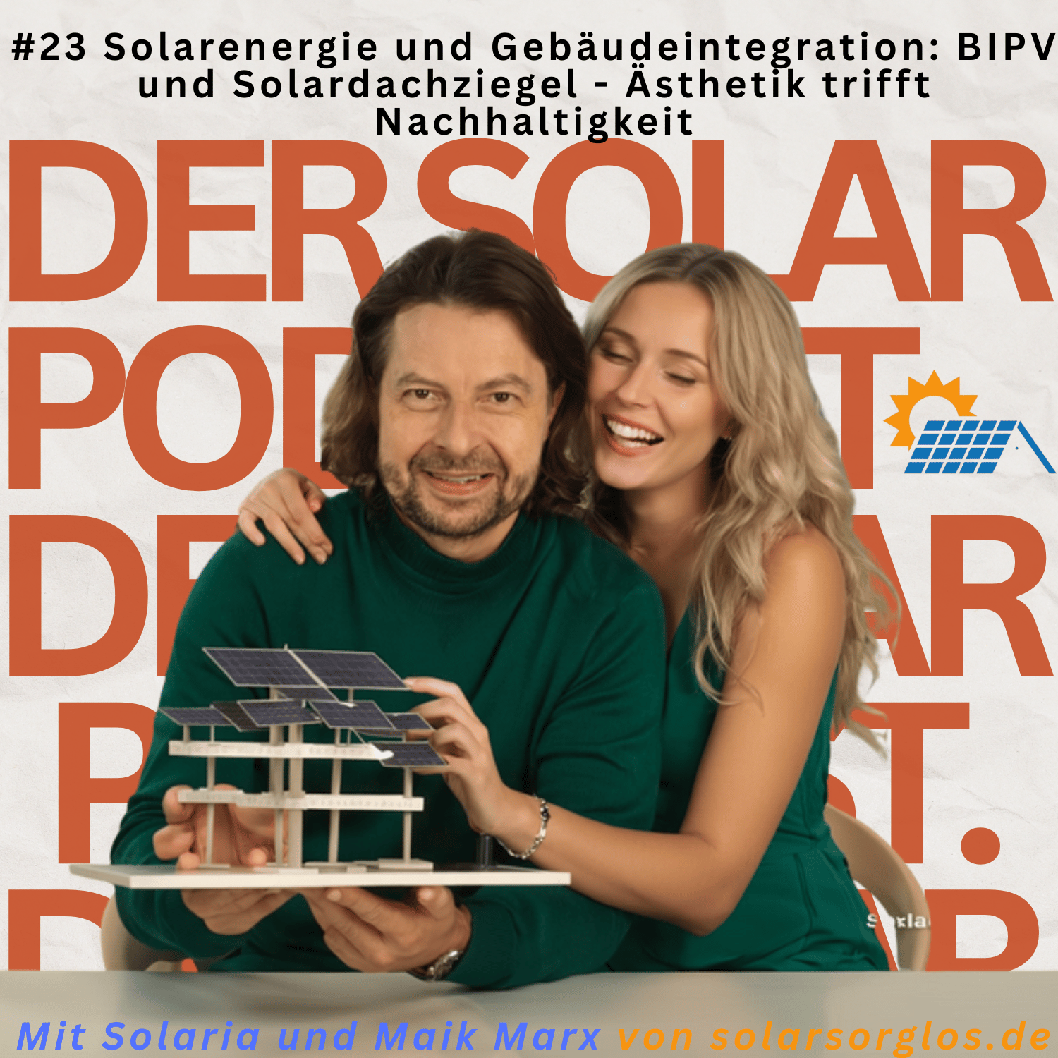 Cover Folge 23: Solarenergie und Gebäudeintegration  BIPV und Solardachziegel Ästhetik trifft Nachhaltigkeit