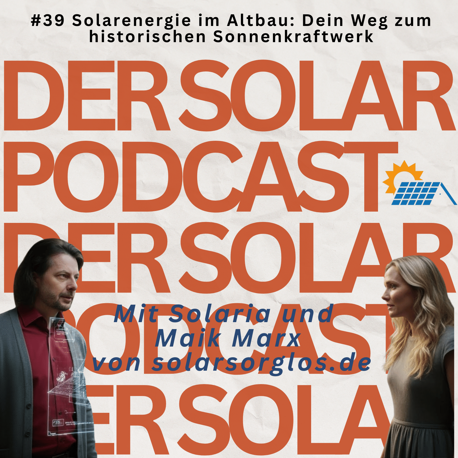 Cover Folge 39: Solarenergie im Altbau: Dein Weg zum historischen Sonnenkraftwerk